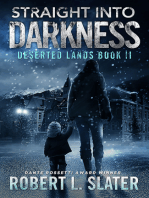 Straight Into Darkness: Deserted Lands Book II