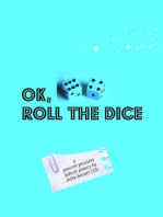 Ok, Roll the Dice