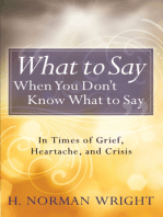 What to Say When You Don't Know What to Say