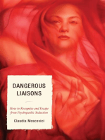 Dangerous Liaisons: How to Recognize and Escape from Psychopathic Seduction