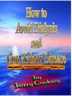 How to Avoid Dialysis and Cure Kidney Disease