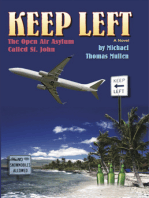 Keep Left: The Open Air Asylum Called St. John