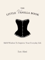 The Little Vanilla Book: S&M Wisdom to Improve Your Everyday Life