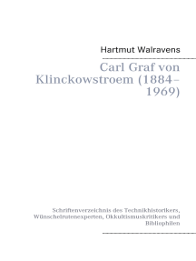 Carl Graf von Klinckowstroem (1884–1969): Schriftenverzeichnis des Technikhistorikers, Wünschelrutenexperten, Okkultismuskritikers und Bibliophilen