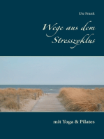 Wege aus dem Stresszyklus: mit Yoga & Pilates