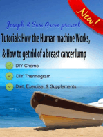 Tutorials: How The Human Machine Works, & How To Get Rid Of A Breast Cancer Lump...