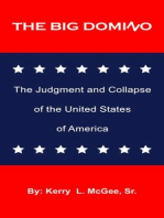 The Big Domino: The Judgment and Collapse of the United of America