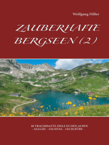 Zauberhafte Bergseen (2): 28 traumhafte Ziele in den Alpen - Allgäu - Lechtal - Lech/Zürs -