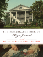 Remarkable Rise of Eliza Jumel: A Story of Marriage and Money in the Early Republic