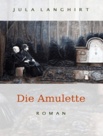 Die Amulette: Roman