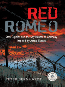 Red Romeo: Stasi Gigolos and the Spy Hunter of Germany by Peter ...
