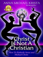 Christ Is Not a Christian How to Embody Anna and Michael Christ