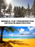 Brigid II: The Transporting Device Is Reinvented