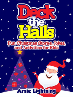 Deck the Halls: Fun Christmas Stories, Jokes, and Activities for Kids