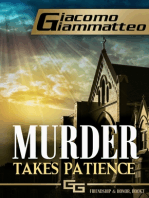 Murder Takes Patience