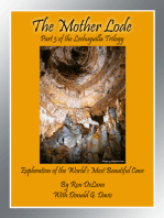 The Mother Lode: Exploration of the World's Most Beautiful Cave