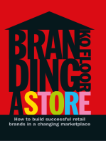 Branding a Store: How To Build Successful Retail Brands In A Changing Marketplace