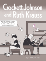 Crockett Johnson and Ruth Krauss: How an Unlikely Couple Found Love, Dodged the FBI, and Transformed Children's Literature