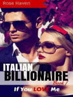 Italian Billionaire Romance: If You LOVE Me: A Steamy New Alpha Billionaire Romance (Young Adult Rich Alpha Male Billionaire Romance)