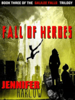 Fall Of Heroes: The Galilee Falls Trilogy, #3