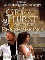 The Great Thirst Part Five: Persevering: The Great Thirst: An Archaeological Mystery Serial, #5