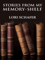 Stories from My Memory-Shelf