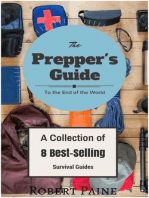 The Prepper's Guide to the End of the World - (A Collection of 8 Best-Selling Survival Guides)