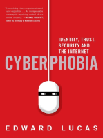 Cyberphobia: Identity, Trust, Security and the Internet