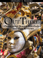 Out There: Outrageous Stories, Idylls, and Play Reviews