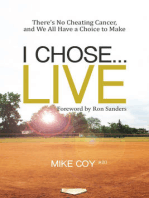 I Chose…Live: There’s No Cheating Cancer, And We All Have a Choice to Make