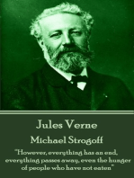 Michael Strogoff: “However, everything has an end, everything passes away, even the hunger of people who have not eaten”