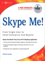 Skype Me! From Single User to Small Enterprise and Beyond