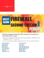 The Best Damn Firewall Book Period