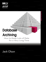 Database Archiving: How to Keep Lots of Data for a Very Long Time