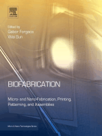 Biofabrication: Micro- and Nano-fabrication, Printing, Patterning and Assemblies