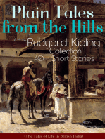 Plain Tales from the Hills: Rudyard Kipling Collection - 40+ Short Stories (The Tales of Life in British India): In the Pride of His Youth, Tods' Amendment, The Other Man, Lispeth, Kidnapped, Cupid's Arrows, A Bank Fraud, Consequences, Thrown Away, Watches of the Night, The Gate of a Hundred Sorrows…