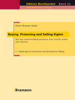 Buying, Protecting and Selling Rights (dt. Ausgabe): Wie urheberrechtlich geschützte Werke erworben, gesichert und verbreitet werden