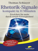 Rhetorik-Signale - kompakt in 11 Minuten: Erreichen Sie mehr durch simple Kleinigkeiten!