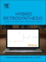 Hybrid Retrosynthesis: Organic Synthesis using Reaxys and SciFinder