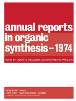 Annual Reports in Organic Synthesis — 1974