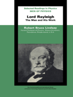 Men of Physics Lord Rayleigh–The Man and His Work: The Commonwealth and International Library: Selected Readings in Physics