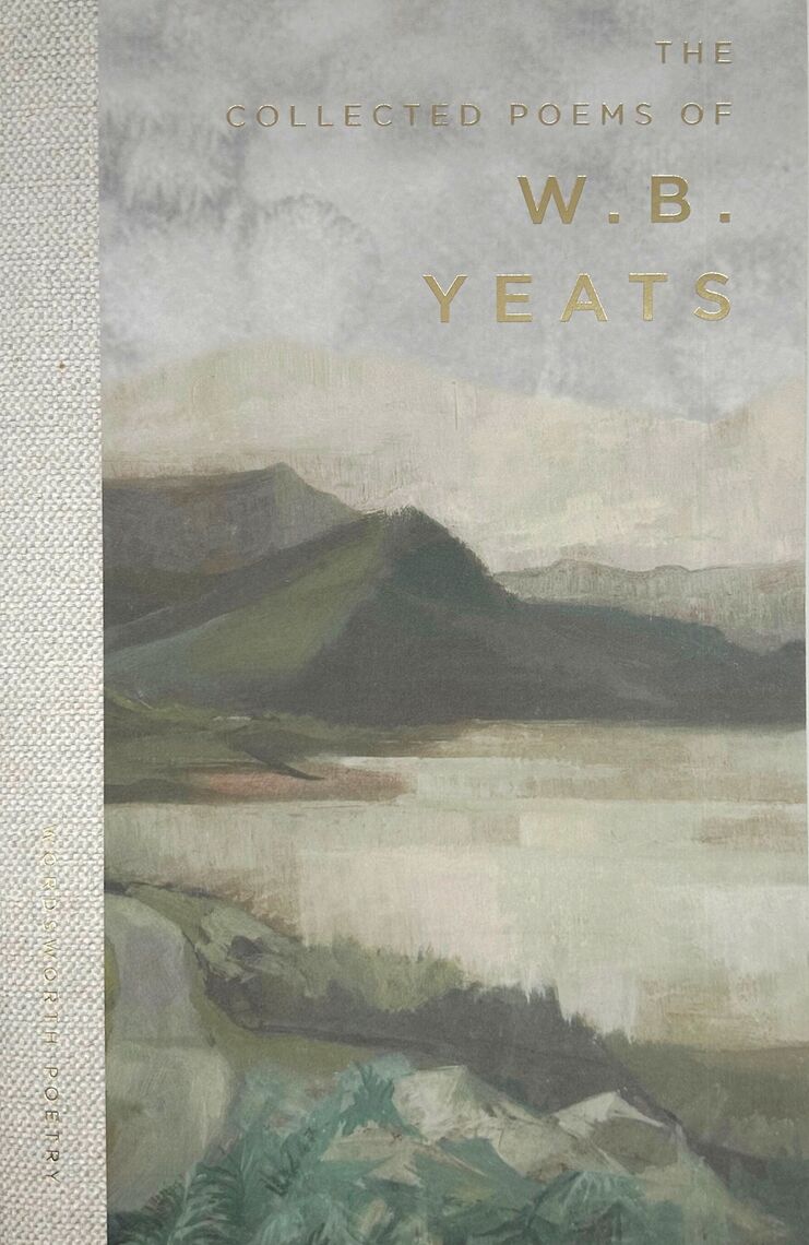 The Collected Poems of W.B. Yeats by W. B. Yeats and Cedric Watts