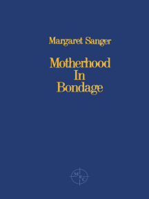 Read Motherhood in Bondage Online by Margaret Sanger | Books | Free 30