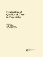 Evaluation of Quality of Care in Psychiatry: Proceedings of a Symposium Held at the Queen Street Mental Health Centre, Toronto, Canada, 1979