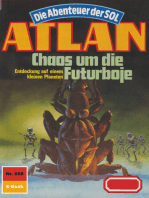 Atlan 668: Chaos um die Futur-Boje: Atlan-Zyklus "Die Abenteuer der SOL"