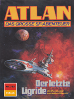 Atlan 763: Der letzte Ligride: Atlan-Zyklus "Im Auftrag der Kosmokraten"