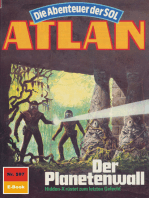 Atlan 597: Der Planetenwall: Atlan-Zyklus "Die Abenteuer der SOL"
