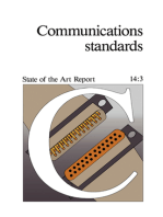 Communications Standards: State of the Art Report 14:3