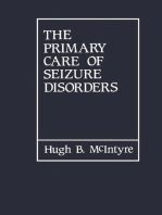 The Primary Care of Seizure Disorders: A Practical Guide to the Evaluation and Comprehensive Management of Seizure Disorders