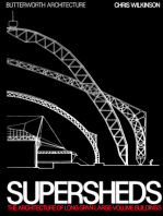 Supersheds: The Architecture of Long-Span, Large-Volume Buildings